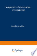 Comparative Mammalian Cytogenetics : An International Conference at Dartmouth Medical School Hanover, New Hampshire, July 29--August 2, 1968 /