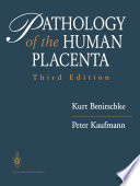 Pathology of the human placenta /