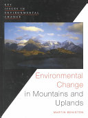 Environmental change in mountains and uplands /