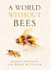 A world without bees /