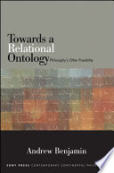 Towards a relational ontology : philosophy's other possibility /
