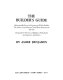 The builder's guide /