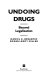 Undoing drugs : beyond legalization /