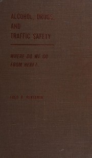 Alcohol, drugs, and traffic safety : where do we go from here? /