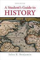 A student's guide to history /