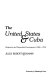 The United States & Cuba : hegemony and dependent development, 1880-1934 /