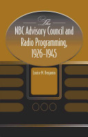 The NBC Advisory Council and radio programming, 1926-1945 /