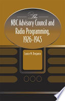 The NBC Advisory Council and radio programming, 1926-1945 /