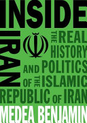 Inside Iran : the real history and politics of the Islamic Republic of Iran /