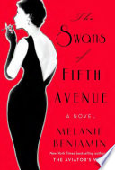 The Swans of Fifth Avenue : a novel /
