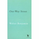 One-way street, and other writings /