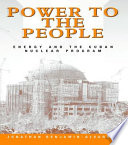 Power to the people : energy and the Cuban nuclear program /