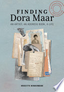 Finding Dora Maar : an artist, an address book, a life /