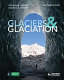 Glaciers & glaciation /