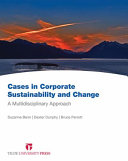 Cases in corporate sustainability and change : a multidisciplinary approach /