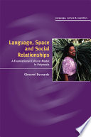 Language, space, and social relationships : a foundational cultural model in Polynesia /