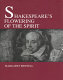 Shakespeare's flowering of the spirit /