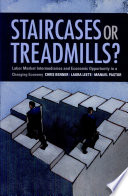 Staircases or treadmills? : labor market intermediaries and economic opportunity in a changing economy /