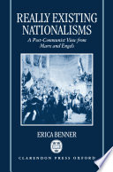Really existing nationalisms : a post-communist view from Marx and Engels /