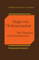 Hugo von Hofmannsthal : the theaters of consciousness /