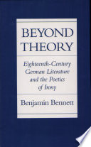 Beyond theory : eighteenth-century German literature and the poetics of irony /