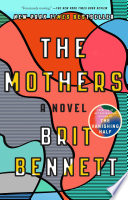 The mothers : a novel /