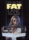 Life in the fat lane /