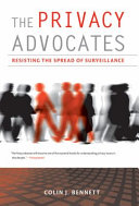The privacy advocates : resisting the spread of surveillance /