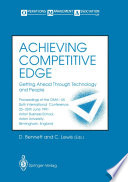 Achieving Competitive Edge Getting Ahead Through Technology and People : Proceedings of the OMA-UK Sixth International Conference /