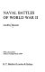 Naval battles of World War II /