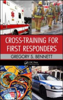 Cross-training for first responders /