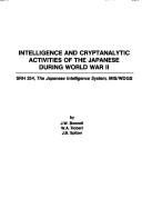 Intelligence and cryptanalytic activities of the Japanese during World War II : SRH 254, the Japanese intelligence system, MIS/WDGS /