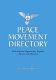 Peace movement directory : North American organizations, programs, museums, and memorials /