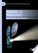 Prisoners on Prison Films /