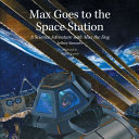Max goes to the space station /