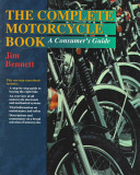 The complete motorcycle book : a consumer's guide /