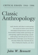 Classic anthropology : critical essays, 1944-1996 /