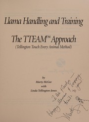 Llama handling and training : the TTEAM approach (Tellington touch every animal method) /