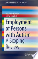 Employment of Persons with Autism : A Scoping Review /