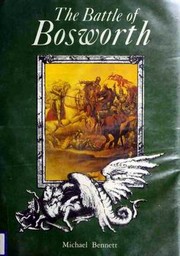 The Battle of Bosworth /