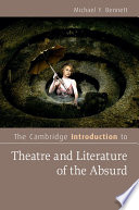 The Cambridge introduction to theatre and literature of the absurd /