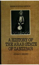 A history of the Arab State of Zanzibar /