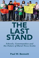 The last stand : communities and the future of rural Nova Scotia /