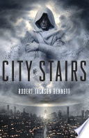 City of stairs : a novel /