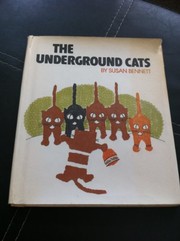 The underground cats.
