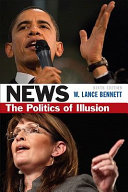 News : the politics of illusion /