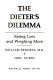 The dieter's dilemma : eating less and weighing more /