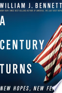 A century turns : new hopes, new fears /