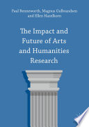 The impact and future of arts and humanities research /