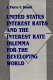 United States interest rates and the interest rate dilemma for the developing world /